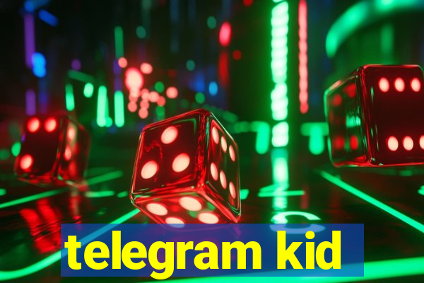 telegram kid